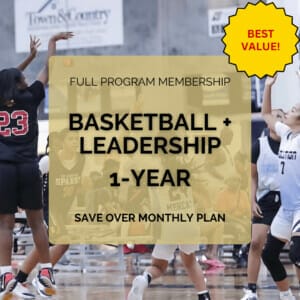 Full Program Membership for 1 Year. Basketball + Leadership.